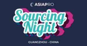 Sourcing Night von ASIAPRO in Guangzhou, China – offizielles Event zur Canton Fair